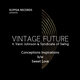 Cover art for album Conceptions Inspirations b/w Sweet Love (Sweet Love EP) by Vintage Future, Syndicate Of Swing, Vann Johnson
