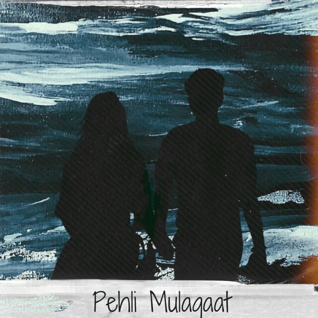 Pehli Mulaqaat