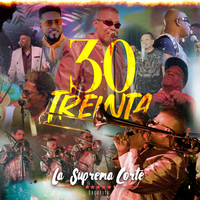 30 Treinta, La Suprema Corte Orquesta (En Vivo)