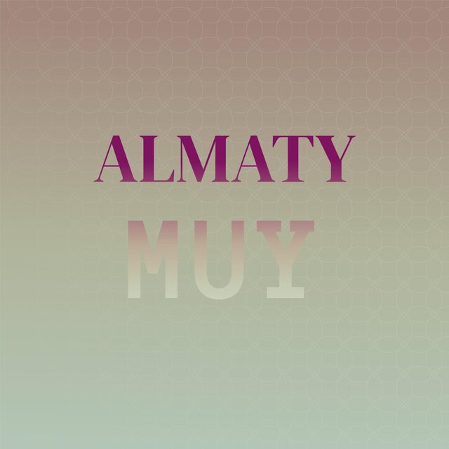 Almaty Muy