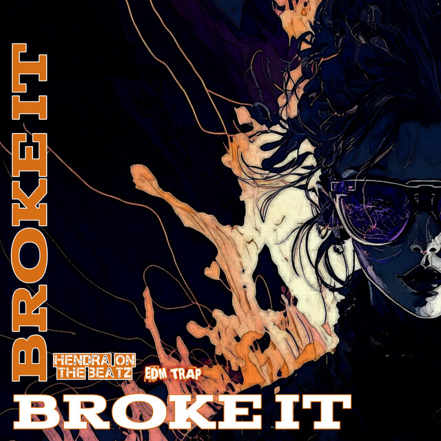 BROKE IT