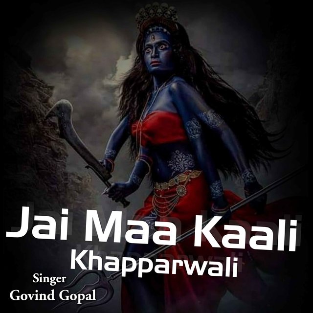 Jai Maa Kali Khapparwali (Hindi)