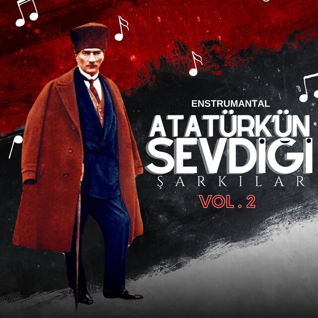 Atatürk'ün Sevdiği Şarkılar, Vol. 2 (Enstrümantal)