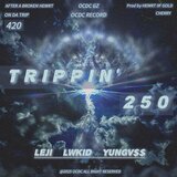 TRIPPIN'250