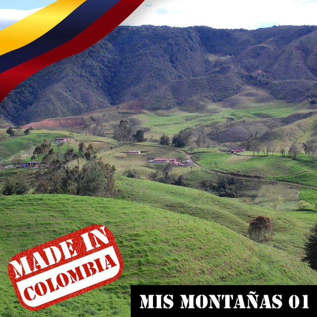 Made In Colombia / Mis Montañas, Vol. 1
