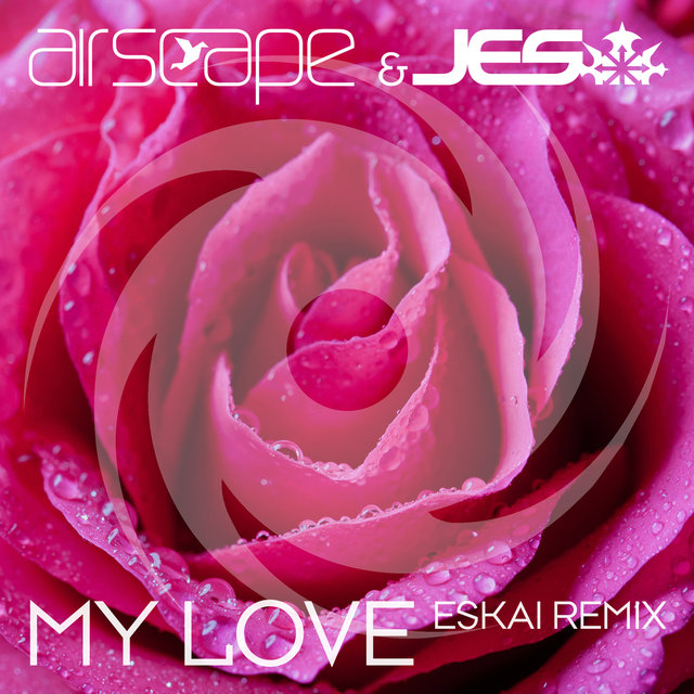 My Love (Eskai Remix)