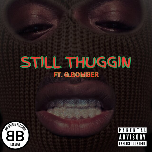 STILL THUGGIN