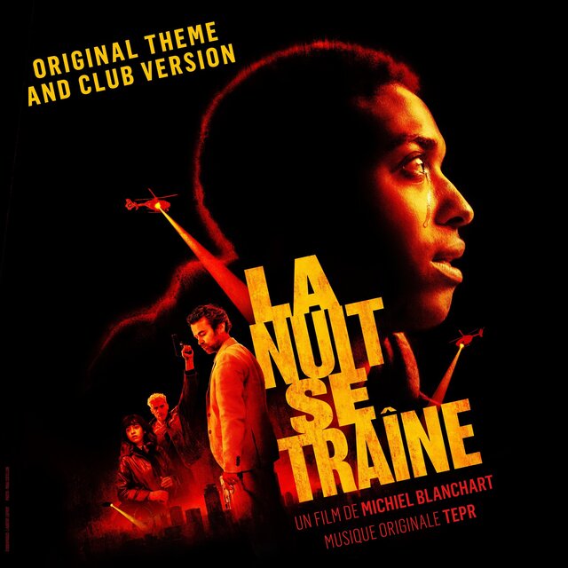 La nuit se traîne (Original Theme and Club Version)