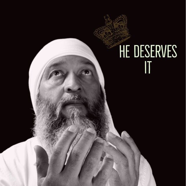 He Deserves It