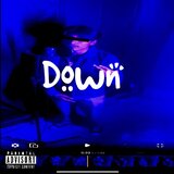 Down (feat. Zayydachosen1)