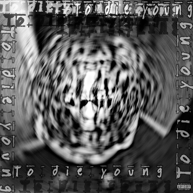 To Die Young