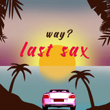 Last Sax