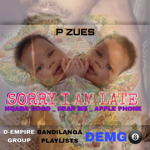 Sorry I Am Late