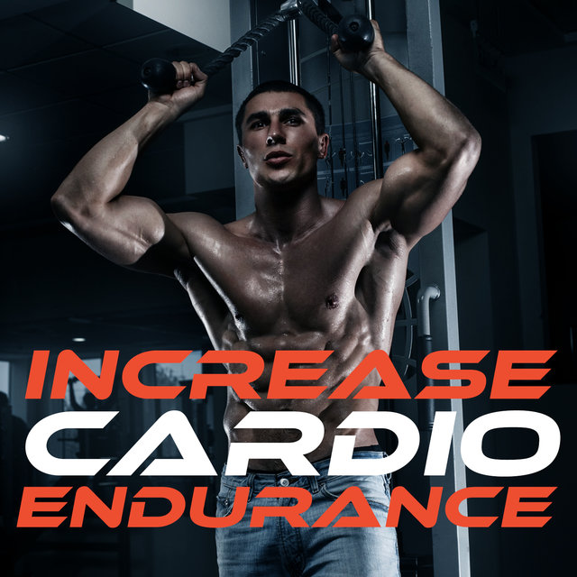 Increase Cardio Endurance