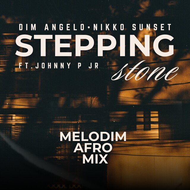 Stepping Stone (Melodim Afro Mix)