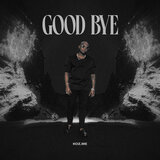 Good Bye