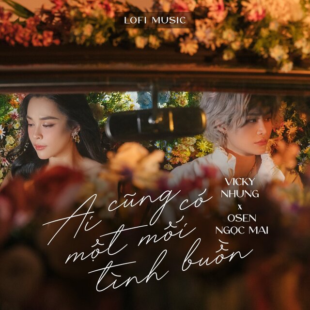 Ai Cũng Có Một Mối Tình Buồn (Lofi)