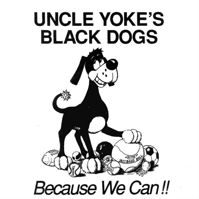 Because We Can, Uncle Yoke's Black Dog Jazz Band