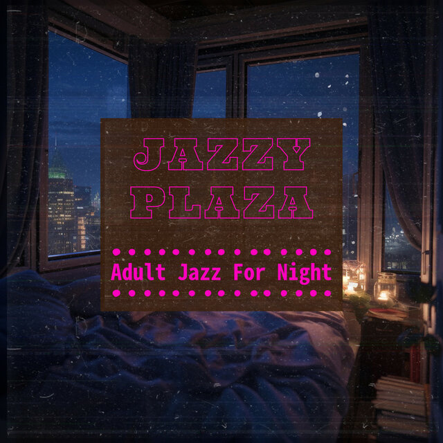 Adult Jazz For Night