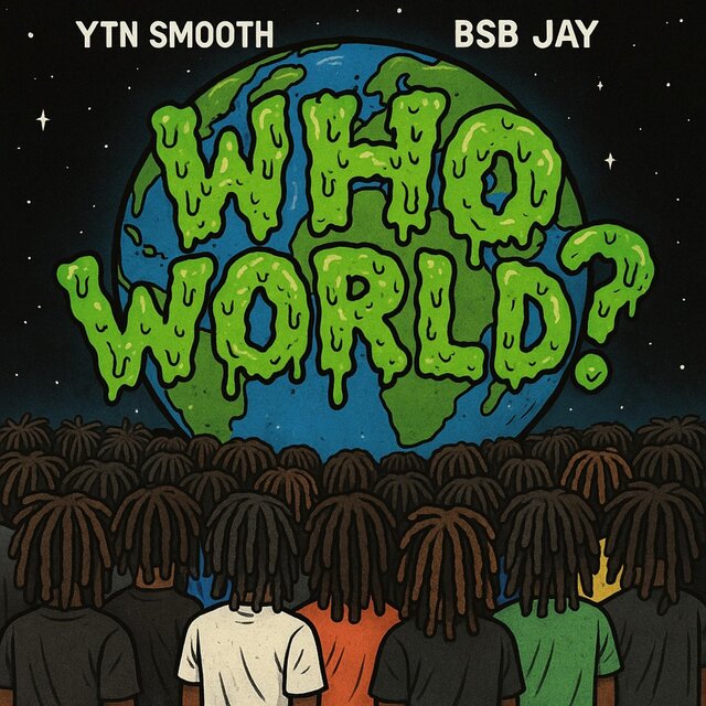 Who World? (feat. BSB Jay)