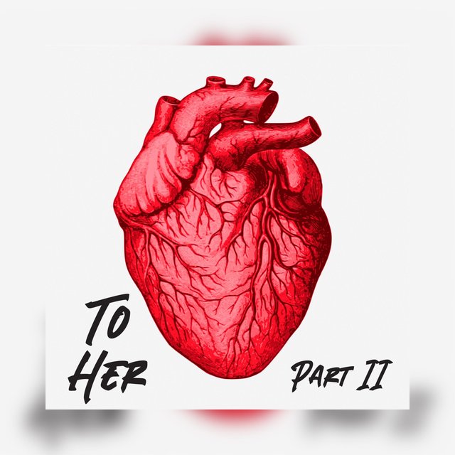 To Her, Pt. 2
