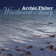Cover art for album Windward Away by Archie Fisher