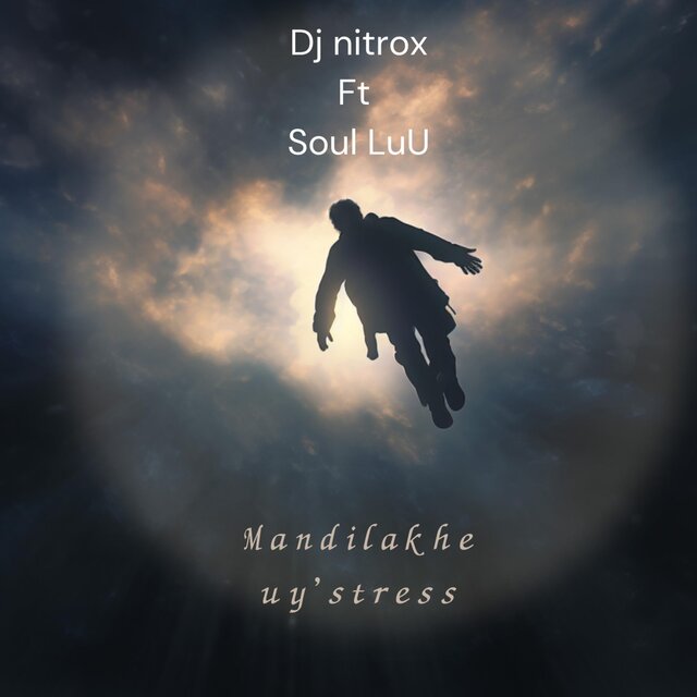 Mandilakhe Uy'stress (feat. Soul Luu)