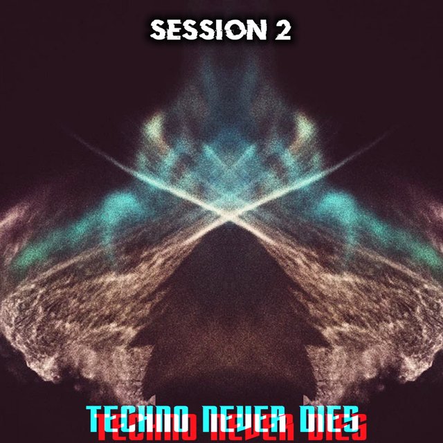 Techno Never Dies: Session 2