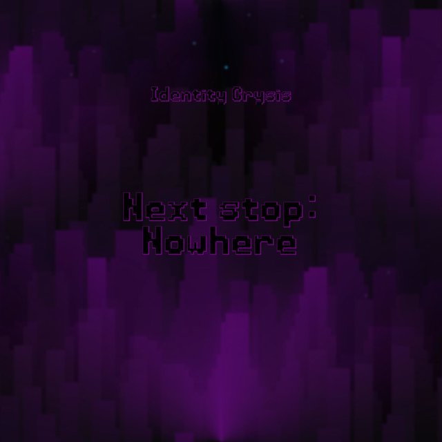Next Stop: Nowhere