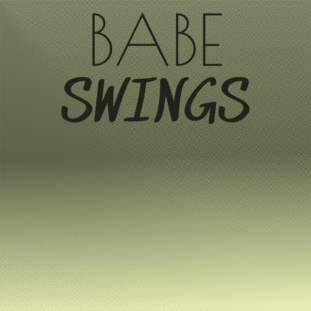 Babe Swings