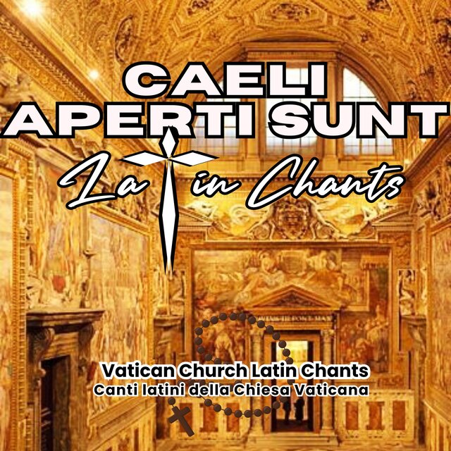 Caeli Aperti Sunt Latin Chants