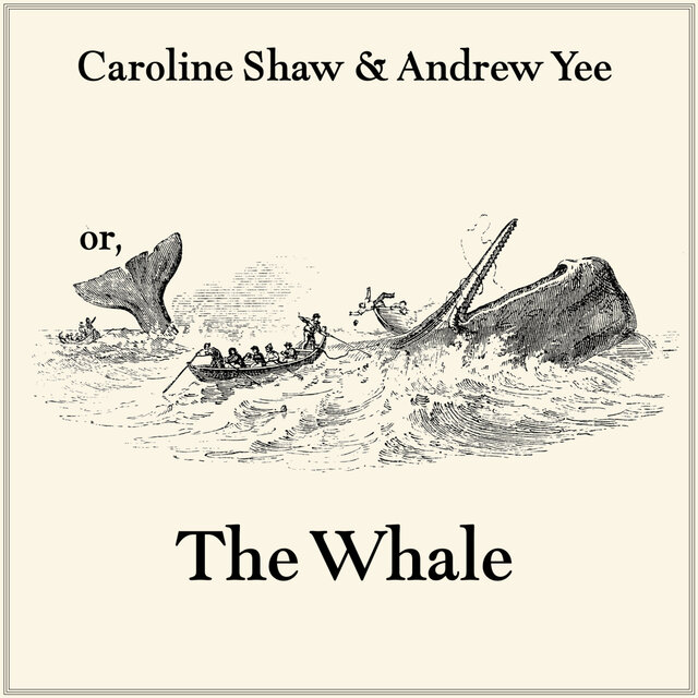 Cover art for album or, The Whale by Caroline Shaw, Andrew Yee