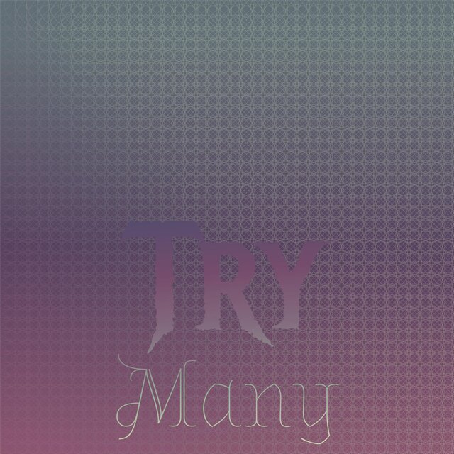Try Many