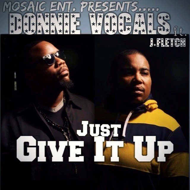 Just Give It Up (feat. J.Fletch) - Single