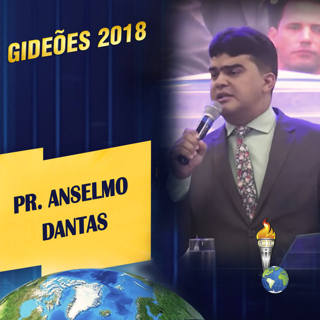 Gideões 2018: Pr. Anselmo Dantas