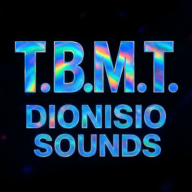 T.B.M.T. Dionisio Sounds
