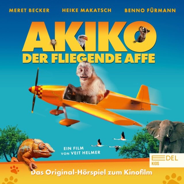 Akiko, der fliegende Affe (Das Original-Hörspiel zum Kinofilm)