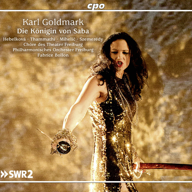 Goldmark: Die Königin von Saba, Op. 27