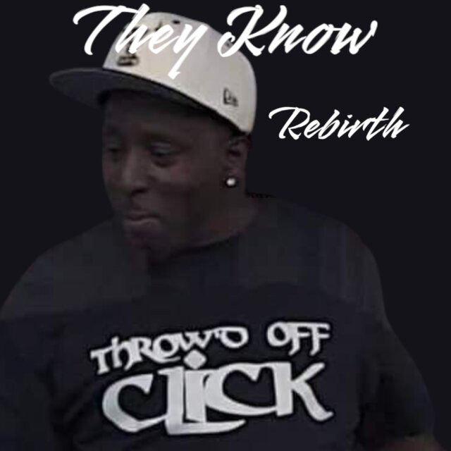 They Know  Rebirth