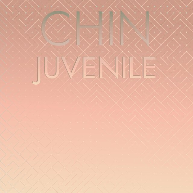 Chin Juvenile