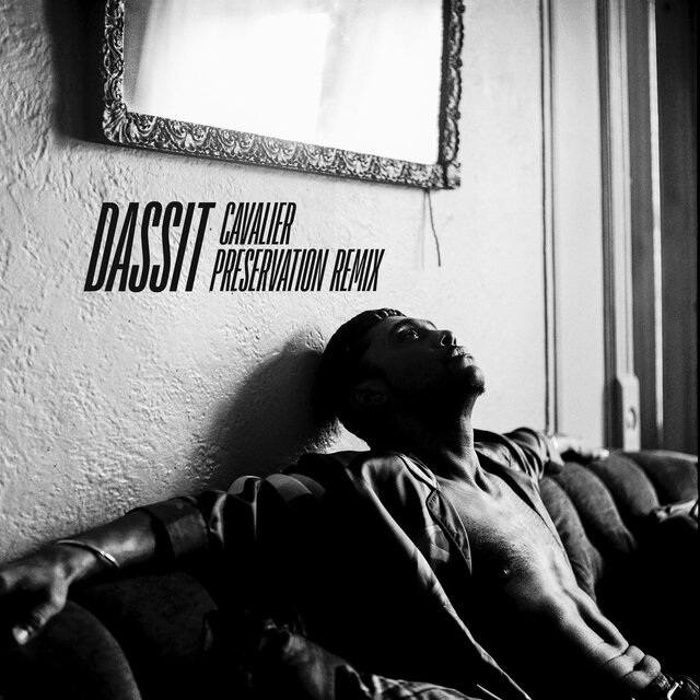 Dassit (Preservation Remix)