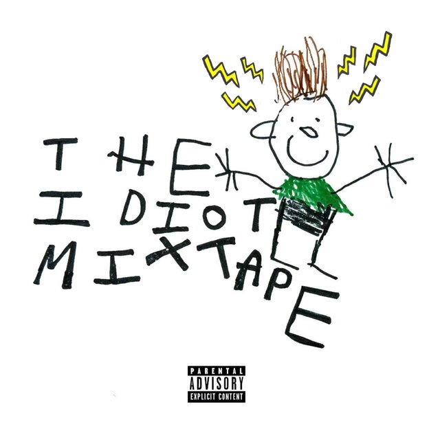 The Idiot Mixtape