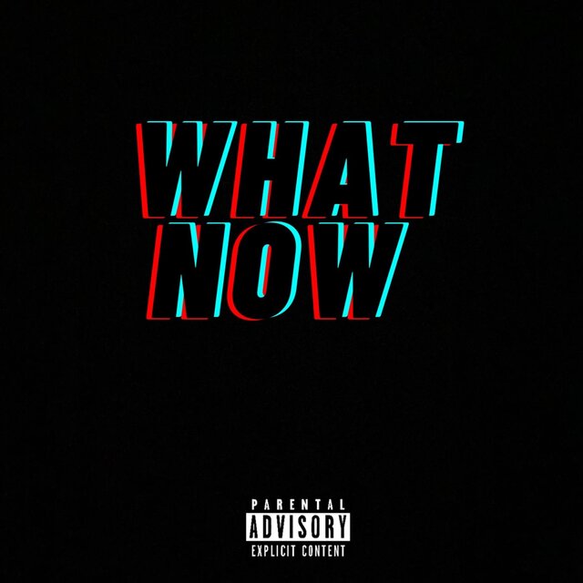 What Now