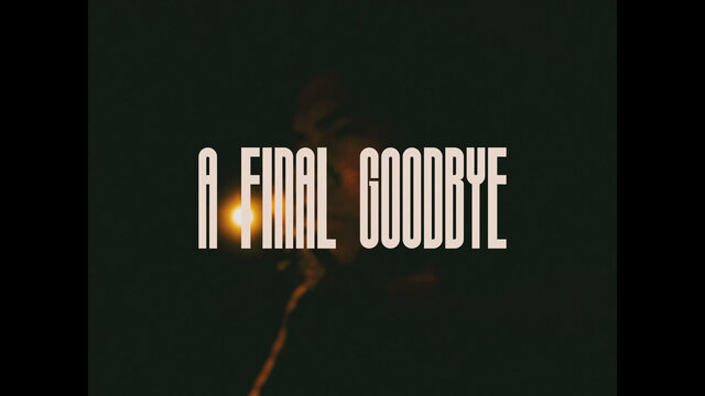 A Final Goodbye
