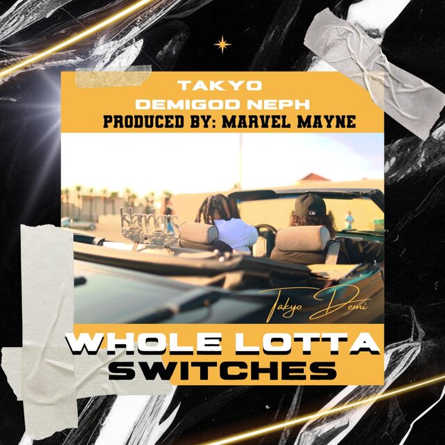 WHOLE LOTTA SWITCHES (feat. DEMIGOD NEPH)