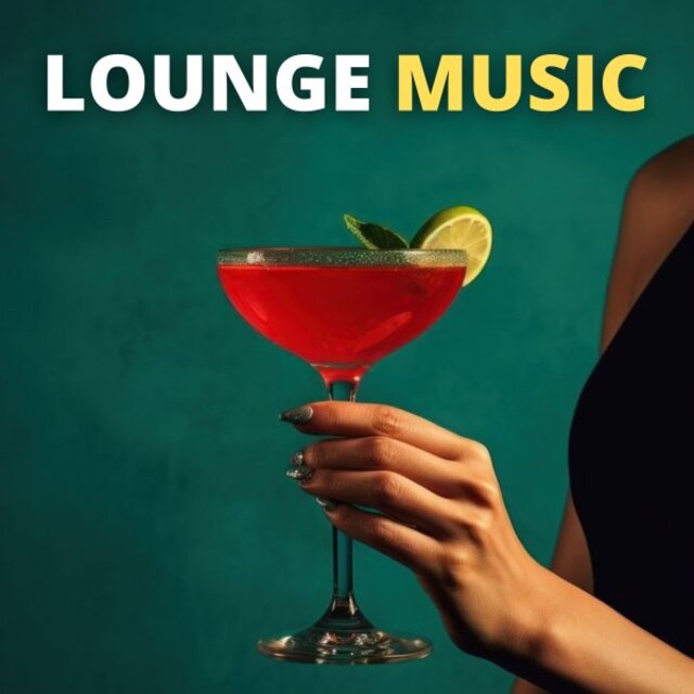 Lounge Music: The Best Selection of Lounge Music to Listen to While Working, Studying or with Friends, to Brighten up Your Days