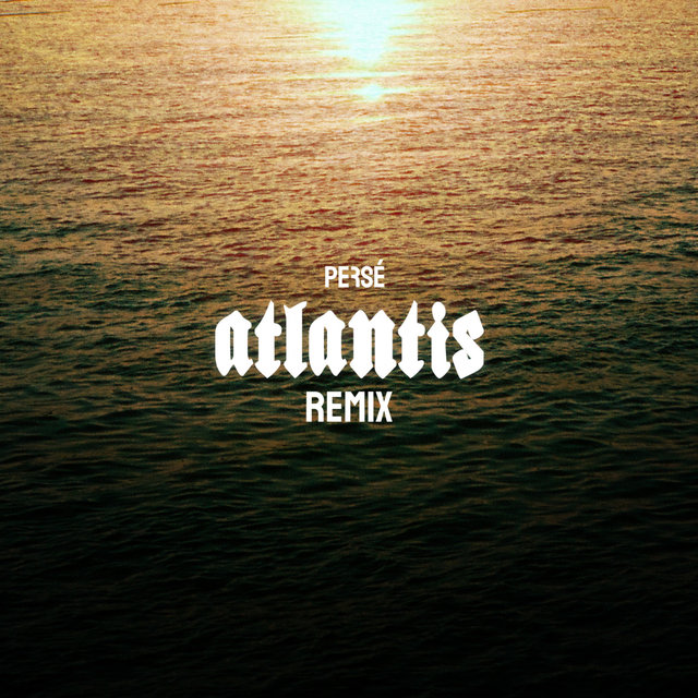 Atlantis (S Dope Remix)