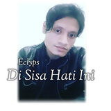 Di Sisa Hati Ini