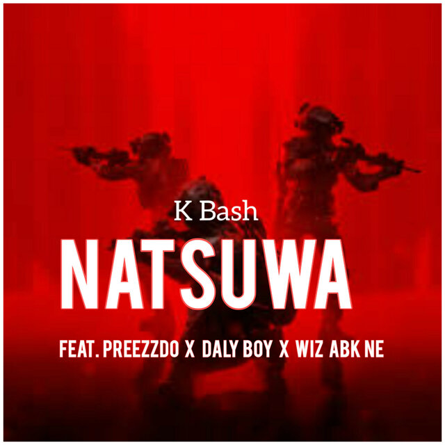 Natsuwa (feat. Preezzdo, Daly Boy, Wiz Abk Ne)