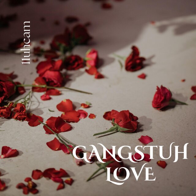Gangstuh Love